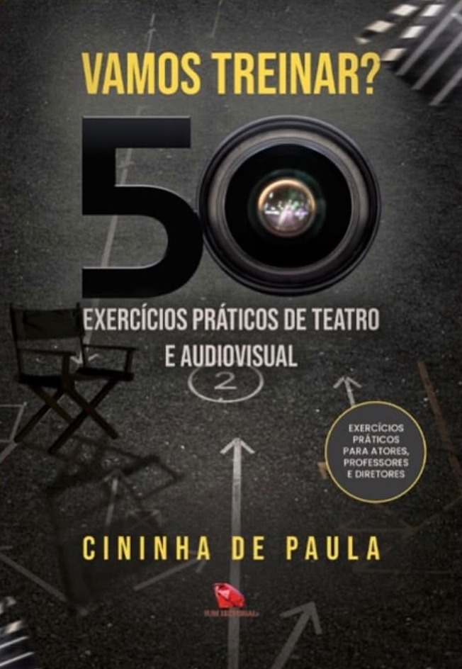 Capa do livro Vamos Treinar? 50 exercícios práticos de teatro e audiovisual, de Cininha de Paula